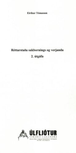 Réttarstaða sakbornings og verjanda