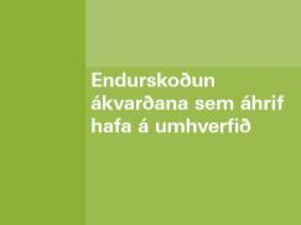 Endurskoðun ákvarðana sem áhrif hafa á umhverfið - ritröð lagastofnunar nr. 7