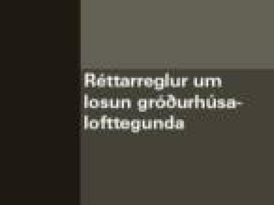 Réttarreglur um losun gróðurhúsalofttegunda - ritröð lagastofnunar nr. 8