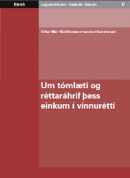Um tómlæti og réttaráhrif þess einkum í vinnurétti