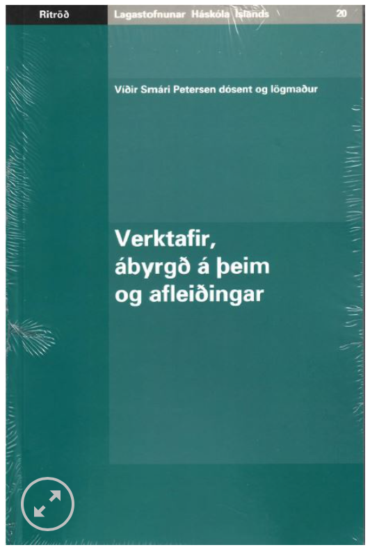 Verktafir, ábyrgð á þeim og afleiðingar