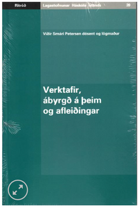 Verktafir, ábyrgð á þeim og afleiðingar